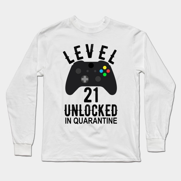 Level 21 Unlocked In Quarantine Gamer 21th Birthday Funny Gift Long Sleeve T-Shirt by OriginalGiftsIdeas